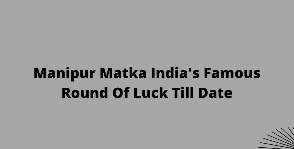 Satta Matka Manipur